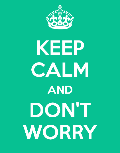 Keep Calm and Don't Worry sign